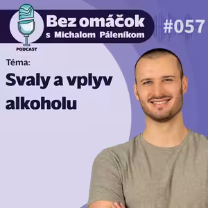 57. Svaly a vplyv alkoholu
