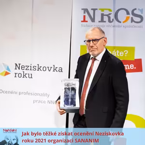 Jak bylo těžké získat ocenění Neziskovka roku 2021 organizaci SANANIM