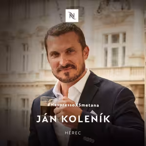 #NespressoXSmetana #05 Ján Koleník, herec
