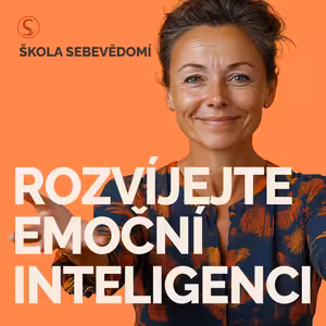 Jak rozvíjet emoční inteligenci? 💡❤️ (E77)