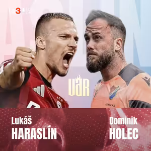VAR talkshow I Lukáš Haraslín & Dominik Holec