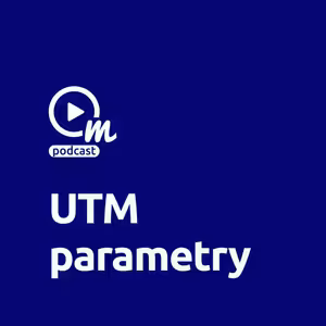 K čemu slouží a proč používat UTM parametry?