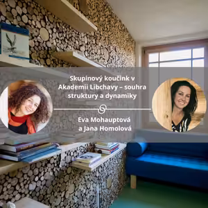 Skupinový koučink v Akademii Libchavy – souhra struktury a dynamiky. #koucinkakademie