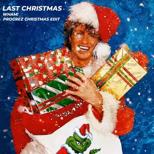WHAM! - Last Christmas (PROGREZ Christmas Edit)