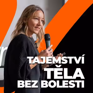 Hanka Toufarová | Tajemství těla bez bolesti | Booster Academy
