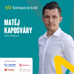 Matěj Kapošváry (Shopsys): Kedy má zmysel e-shop na mieru a ako si vybrať správneho dodávateľa?