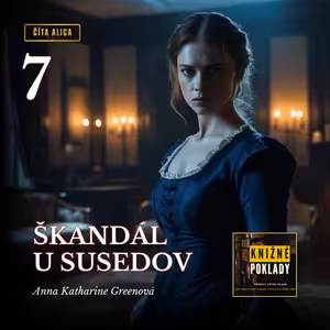 Škandál u susedov (A. K. Greenová) – audiokniha (7/16)