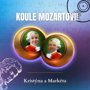 Koule Mozartovi!