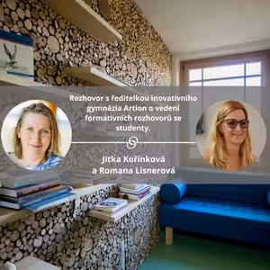 Rozhovor s ředitelkou inovativního gymnázia Artion o vedení formativních rozhovorů se studenty. #spokojeneatvoriveskoly