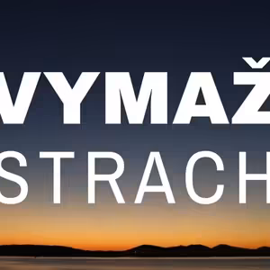 Prekonaj svoj strach | Konverzácia so strachom