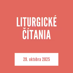 LITURGICKÉ ČÍTANIA | 29. októbra 2025
