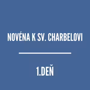NOVÉNY | NOVÉNA K SVÄTÉMU ŠARBELOVI