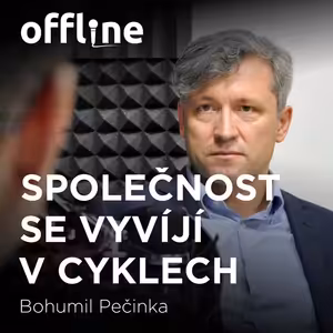 Bohumil Pečinka: Společnost se vyvíjí v cyklech