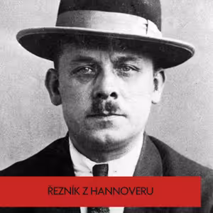 Řezník z Hannoveru: Sériový vrah, kanibal a pedofil Fritz Haarmann