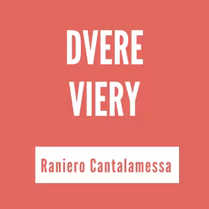 DVERE VIERY | RANIERO CANTALAMESSA