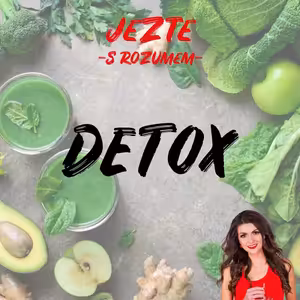 DETOX - očistěte své tělo