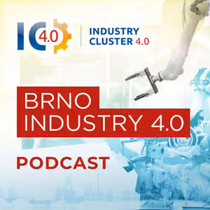 98: BRNO INDUSTRY 4.0: Vize jsou důležité, podstatnější je ale vložit do práce srdce