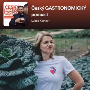 Anna Grosmanová, Foodpioneer – Reportérka z pole aneb další bohyně českého gastra