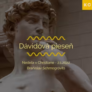 Nedeľa v Christiane - Dávidová pieseň - Braňo Schmogrovits