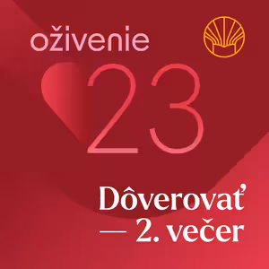 ❤️ Oživenie 23 – Dôverovať • Gavin Anthony