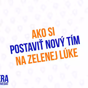 Ako Si Postaviť Tím Na Zelenej Lúke - 169. Časť Sprievodca Manažéra