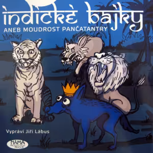 CD Indické bajky aneb moudrost Pančatantry