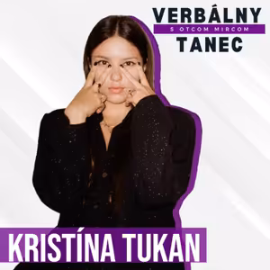 #11 KRISTÍNA TUKAN: “Rada si predstavujem smrť”