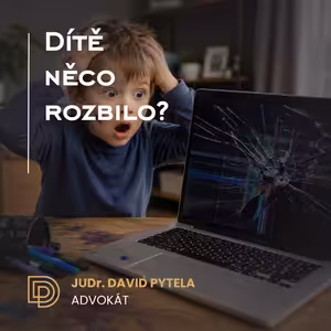 116: Dítě něco rozbilo?