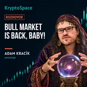 Bullmarket is back, baby! Co čekat od trhů s Adamem Kracíkem