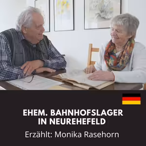 Ehem. Bahnhofslager in Neurehefeld Erzählt: Monika Rasehorn