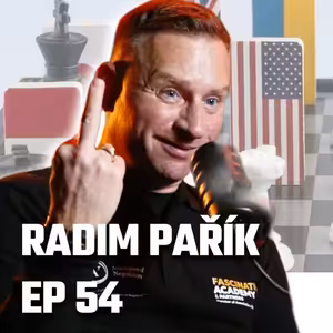 54: RADIM PARIK – Nejtvrdší rok mojí kariéry! EP54