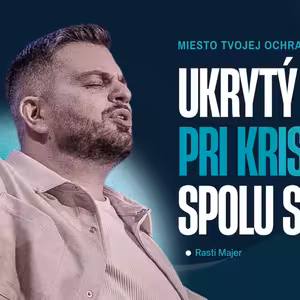 POTREBUJEŠ miesto Božej slávy | Rasti Majer