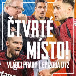 VLÁDCI PRAHY #072: Obžaloba Sparty! Prohra s Plzní bolí hodně. Co rozjetý Baník?