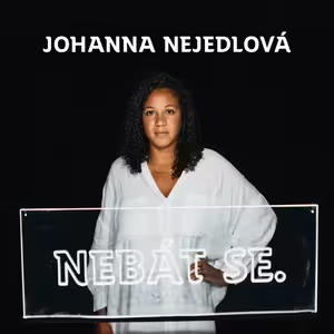 Johanna Nejedlová: Češi potřebují nápravu definice znásilnění. /NEBÁT SE/55/