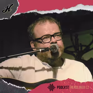 Headliner půda #4: Kde jsou peníze? Jak funguje Spotify, granty a co znamená vyprodat Eden (část 2 / 198)