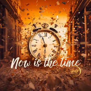 NOW is The Time