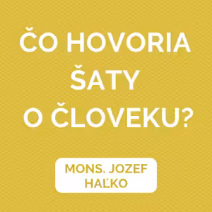 ČO HOVORIA ŠATY O ČLOVEKU?