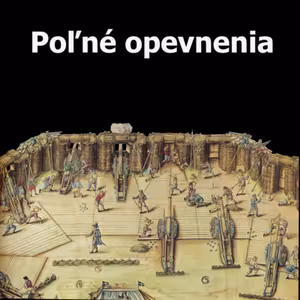 Poľné opevnenia - Od Rimanov k Ravelínom