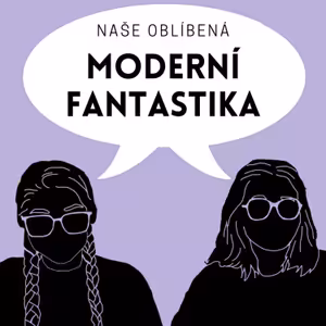 Naše oblíbená moderní fantastika | Speciál #19