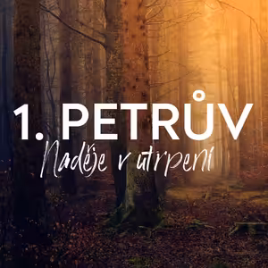 #25 Znaky pokory před Bohem | 1. Petrův 5:6-7