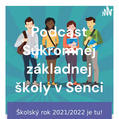 Podcast Súkromnej základnej školy v Senci