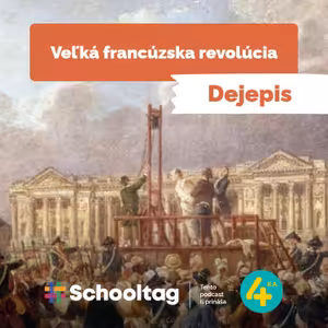 #Dejepis: Veľká francúzska revolúcia