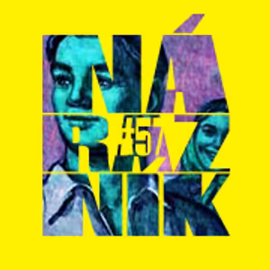 NÁRAZNÍK #57 / Prvá päťročnica