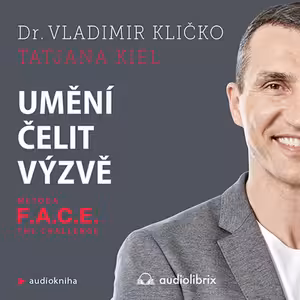 Umění čelit výzvě (Tatjana Kiel, Vladimir Kličko)