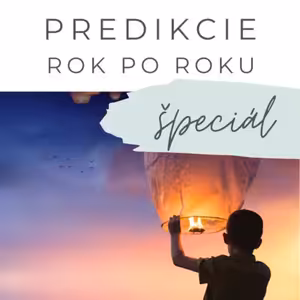 ŠPECIÁL: Predikcie rok po roku