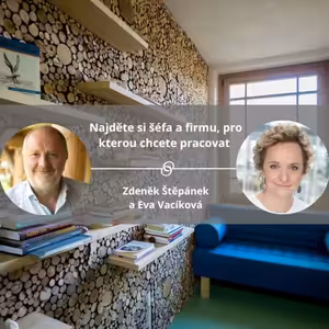 Najděte si šéfa a firmu, pro kterou chcete pracovat