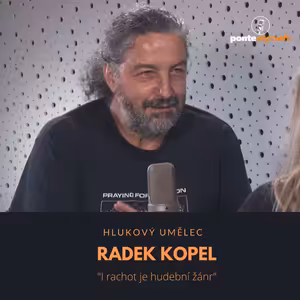 Radek Kopel – hlukový umělec: I rachot je hudební žánr