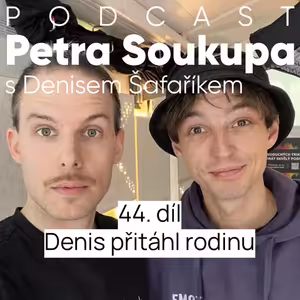 44. díl - Denis přitáhl rodinu