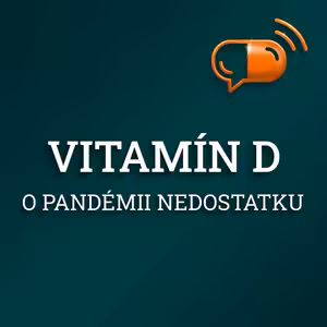 II. diel :: Vitamín D - o pandémii nedostatku
