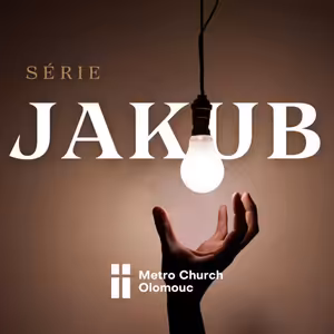 Moudrost - Jakub (2 z 5)